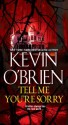 Tell Me You're Sorry - Kevin O'Brien