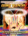 Cosmic Telepathy: A How-To Study Guide to Mental Telepathy - T. Lobsang Rampa