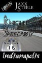 A Knight at the Speedway - Jaxx Steele