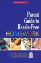 Parent Guide to Hassle-Free Homework - Judith Stein, Lynn Meltzer, Kalyani Krishnan, Laura Pollica, Irene Papadopoulos, Bethany Roditi