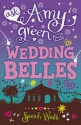 Ask Amy Green: Wedding Belles - Sarah Webb