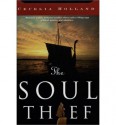 The Soul Thief (Soul Thief, #1) - Cecelia Holland