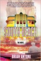 South Beach: The Novel - Brian Antoni