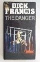 The Danger - Dick Francis