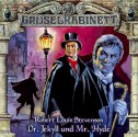 Gruselkabinett 10 - Dr. Jekyll und Mr. Hyde (Gruselkabinett, #10) - Robert Louis Stevenson, Marc Gruppe, Lucas Mertens, Claus Wilcke