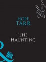 The Haunting (Mills & Boon Blaze) - Hope Tarr