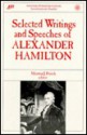 Selected Writings & Speeches of Alexander Hamilton - Morton J. Frisch, Alexander Hamilton