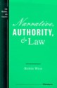 Narrative, Authority, and Law - Robin West