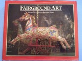 Fairground Art, Travelling Fairs: The Art Forms of Travelling Fairs, Carousels and Carnival Midways - Geoff Weedon, Richard Ward