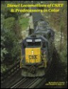 Diesel Locomotives of the Csxt and Predecessors Incolor - Douglas Nuckles, Thomas Dixon