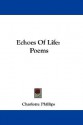 Echoes of Life: Poems - Charlotte Phillips