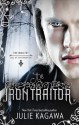 The Iron Traitor - Julie Kagawa