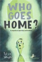 Who Goes Home? - Sylvia Waugh