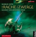 Die Rache der Zwerge (Die Zwerge, #3) - Markus Heitz, Johannes Steck