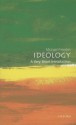 Ideology: A Very Short Introduction (Very Short Introductions) - Michael Freeden