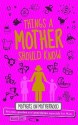 Things A Mother Should Know: For The World's Most Important Mum - Heather James