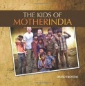 The Kids of MOTHER INDIA - David Trotter