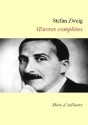 Oeuvres complètes de Stefan Zweig (French Edition) - Stefan Zweig, Les Éditions de l'Ebook malin