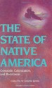 The State of Native America: Genocide, Colonization, and Resistance (Race and Resistance) - M. Annette Jaimes, Delinda Wunder, Evelyn Hu-DeHart