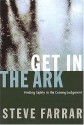 Get in the Ark: Finding Safety in the Coming Judgment - Steve Farrar