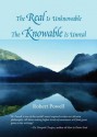 The Real Is Unknowable, The Knowable Is Unreal - Robert Powell