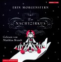 Der Nachtzirkus - Erin Morgenstern, Matthias Brandt