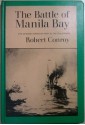 The Battle of Manila Bay: The Spanish-American War in the Philippines. - Robert Conroy