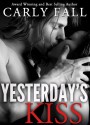 Yesterday's Kiss - Carly Fall, Allison Itterly