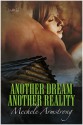 Another Dream, Another Reality - Mechele Armstrong