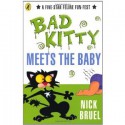 Bad Kitty Meets the Baby - Nick Bruel