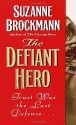 The Defiant Hero (Troubleshooters, Book 2) - Suzanne Brockmann