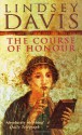 The Course Of Honour - Lindsey Davis