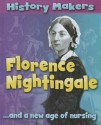 Florence Nightingale: ...and a New Age of Nursing - Sarah Ridley