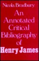 An Annotated Critical Bibliography of Henry James - Nicola Bradbury