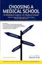 Choosing A Choosing A Medical School: An Essential Guide To Uk Medical Schools (Developmedica) (Entry To Medical School) - Alexander Young, Matt Green, Alexander Aquilina, William Dougal, Thomas Judd