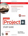 CompTIA Project+ Study Guide Authorized Courseware: Exam PK0-003 - Kim Heldman, William Heldman