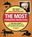 The Most Forbidden Knowledge: 151 Things No One Should Know How to Do - Michael Powell, Matt Forbeck