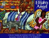 Elijah's Angel - Michael J. Rosen, Aminah Brenda Lynn Robinson