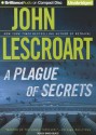 A Plague of Secrets - John Lescroart, David Colacci