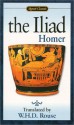 The Iliad: The Story of Achilles (Signet Classics) - Homer, W.H.D. Rouse