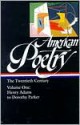 American Poetry: The Twentieth Century, Volume One: Henry Adams to Dorothy Parker (Library of America #115) - Robert Hass, Robert Hass, John Hollander, Carolyn Kizer, Nathaniel Mackey, Marjorie Perloff