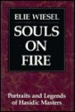 Souls on Fire - Elie Wiesel