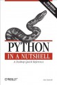 Python in a Nutshell (In a Nutshell (O'Reilly)) - Alex Martelli