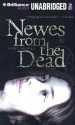 Newes from the Dead - Mary Hooper, Rosalyn Landor and Michael Page