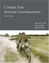 Cinema for Spanish Conversation - Mary McVey Gill, Deana Smalley, Maria Haro