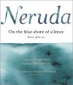 On the Blue Shore of Silence: Poems of the Sea (English and Spanish Edition) - Pablo Neruda, Antonio Skármeta, Alastair Reid, Mary Heebner