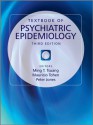 Textbook of Psychiatric Epidemiology - Ming T. Tsuang, Mauricio Tohen, Peter Jones