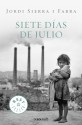 Siete días de julio - Jordi Sierra i Fabra