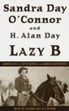 Lazy B: Growing up on a Cattle Ranch in the American Southwest (Audio) - Sandra Day O'Connor, H. Alan Day