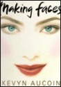 Making Faces - Kevyn Aucoin